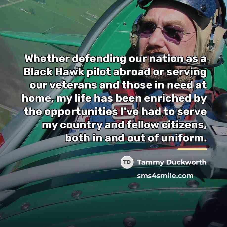 “Whether defending our nation as a Black Hawk pilot abroad…” quote by Tammy Duckworth