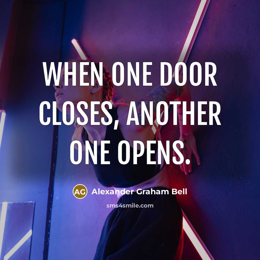 “When one door closes, another one opens.…” quote by Alexander Graham Bell
