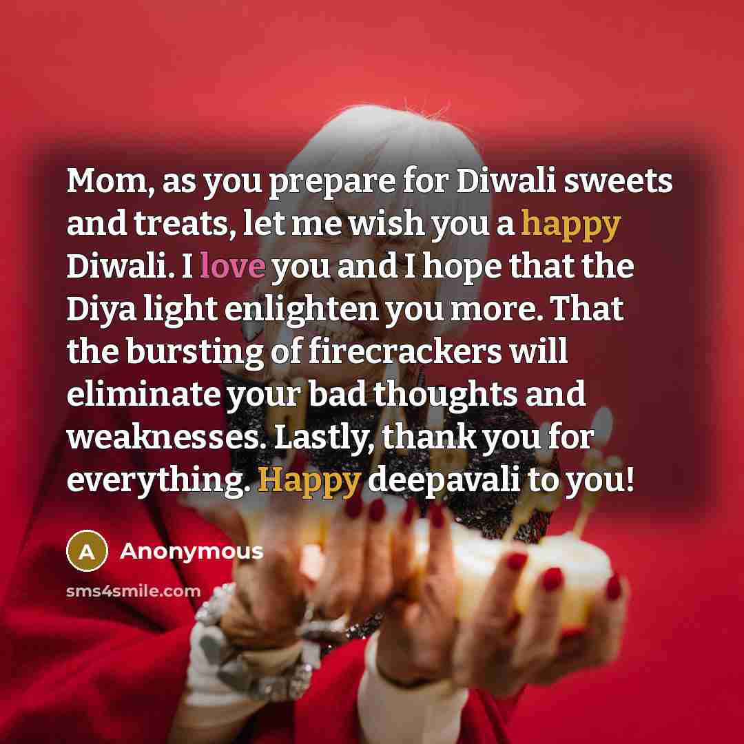 “Mom, as you prepare for Diwali sweets and treats, let…” quote by Anonymous