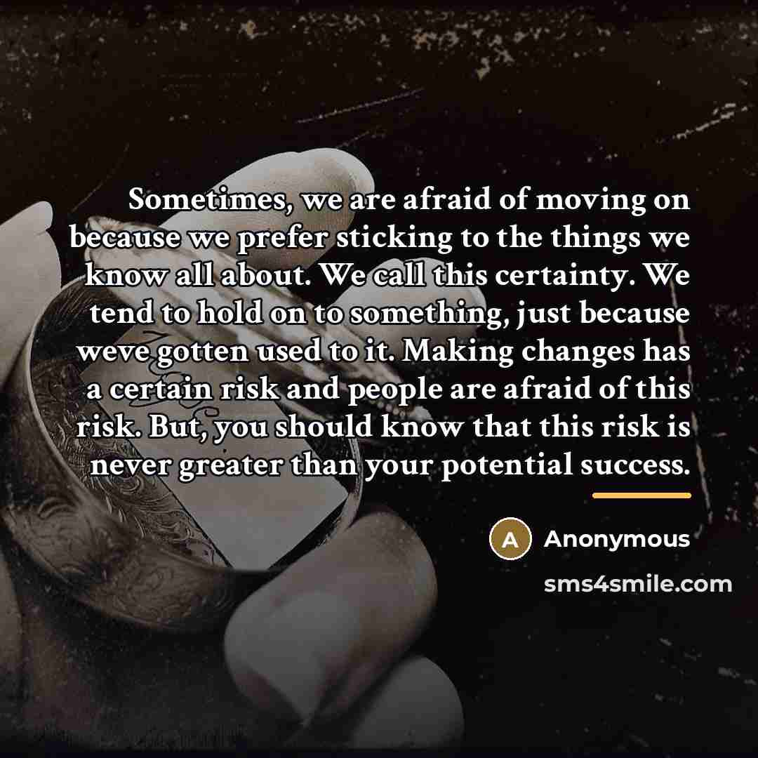 “Sometimes, we are afraid of moving on because we prefer…” quote by Anonymous
