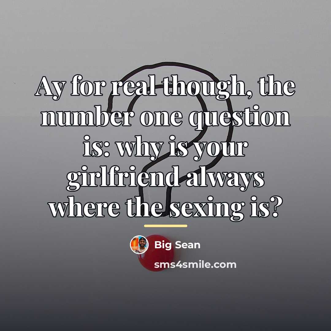 “Ay for real though, the number one question is: why…” quote by Big Sean