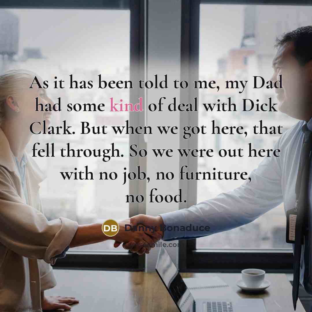 “As it has been told to me, my Dad had…” quote by Danny Bonaduce