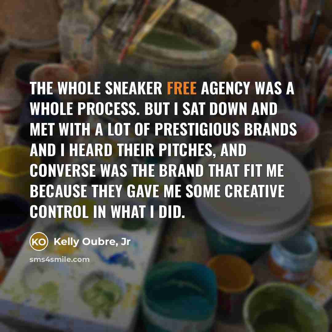 “The whole sneaker free agency was a whole process. But…” quote by Kelly Oubre, Jr