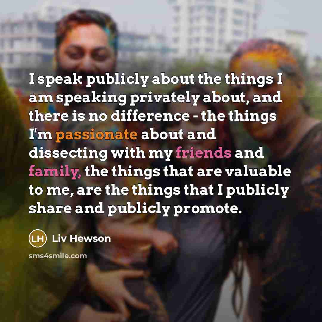 “I speak publicly about the things I am speaking privately…” quote by Liv Hewson
