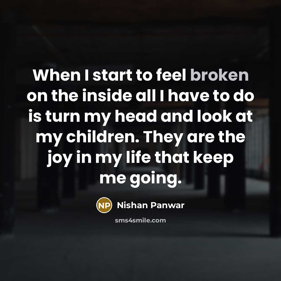 “When I start to feel broken on the inside all…” quote by Nishan Panwar