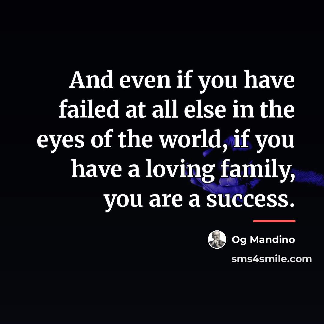 “And even if you have failed at all else in…” quote by Og Mandino