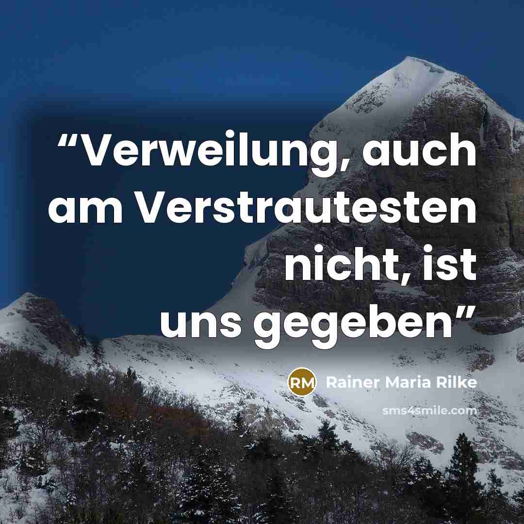 “Verweilung, auch am Verstrautesten nicht, ist uns gegeben” quote by Rainer Maria Rilke