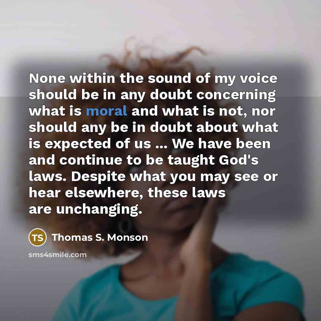 “None within the sound of my voice should be in…” quote by Thomas S. Monson