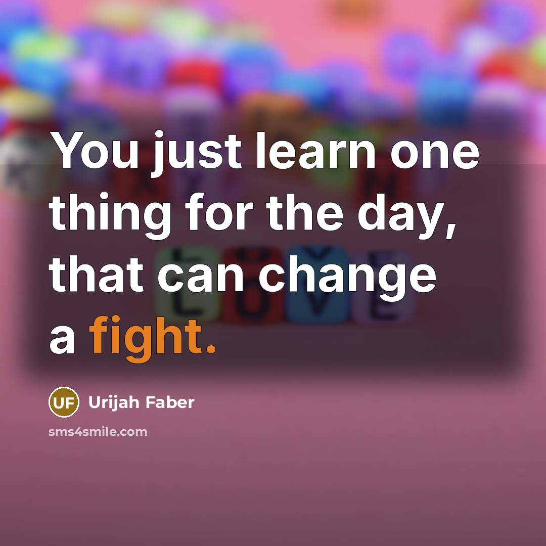 “You just learn one thing for the day, that can…” quote by Urijah Faber