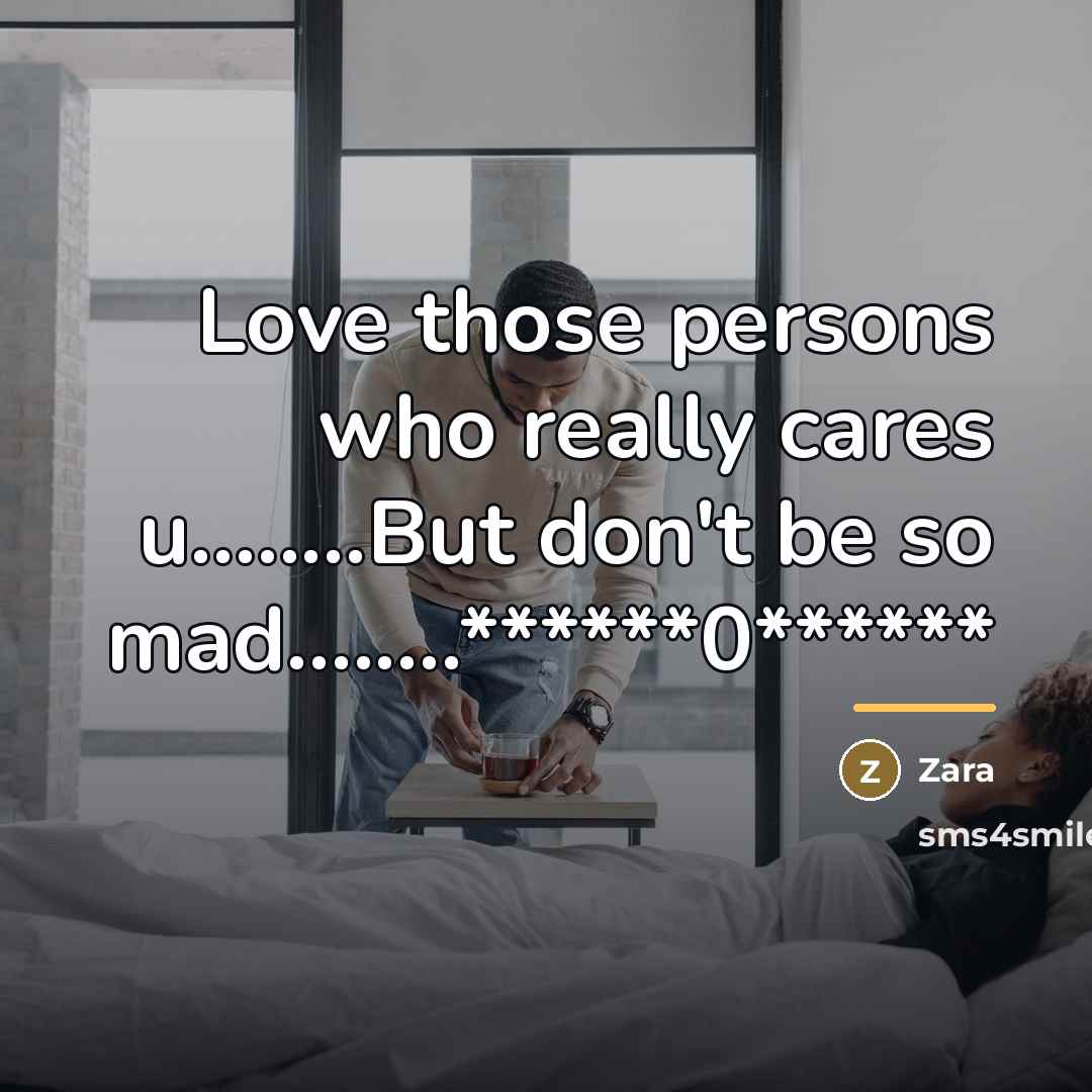 “Love those persons who really cares u........But don't be so…” quote by Zara