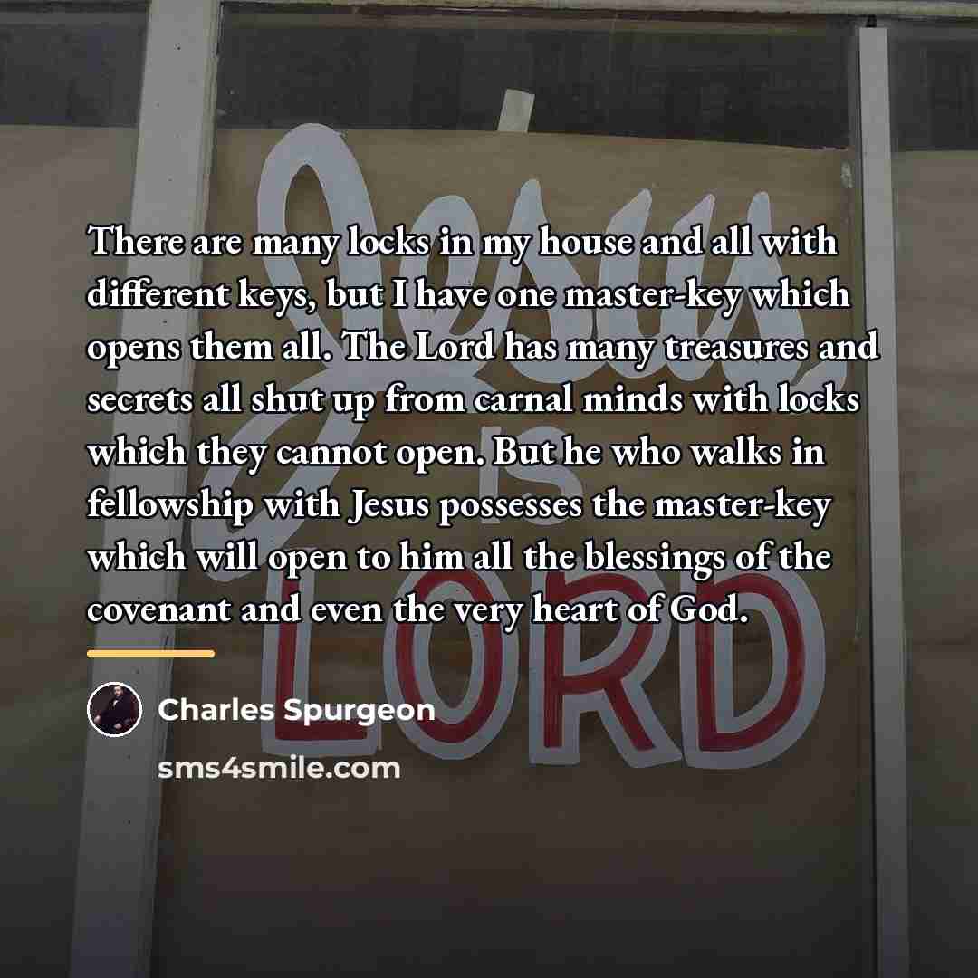 “There are many locks in my house and all with…” quote by Charles Spurgeon