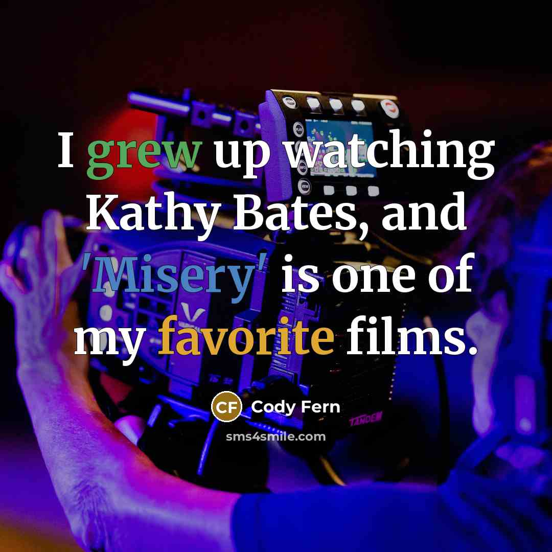 “I grew up watching Kathy Bates, and 'Misery' is one…” quote by Cody Fern