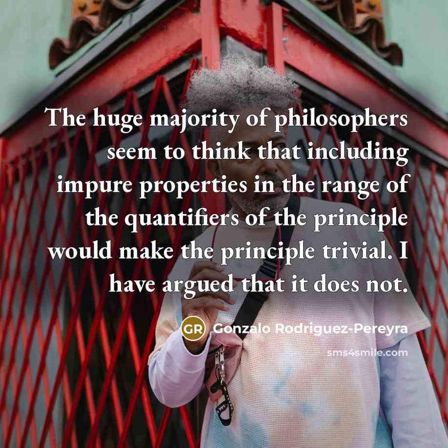 “The huge majority of philosophers seem to think that including…” quote by Gonzalo Rodriguez-Pereyra