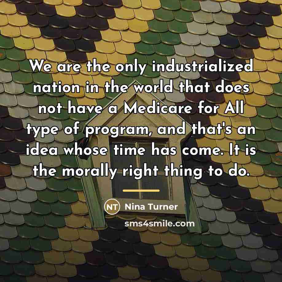 “We are the only industrialized nation in the world that…” quote by Nina Turner