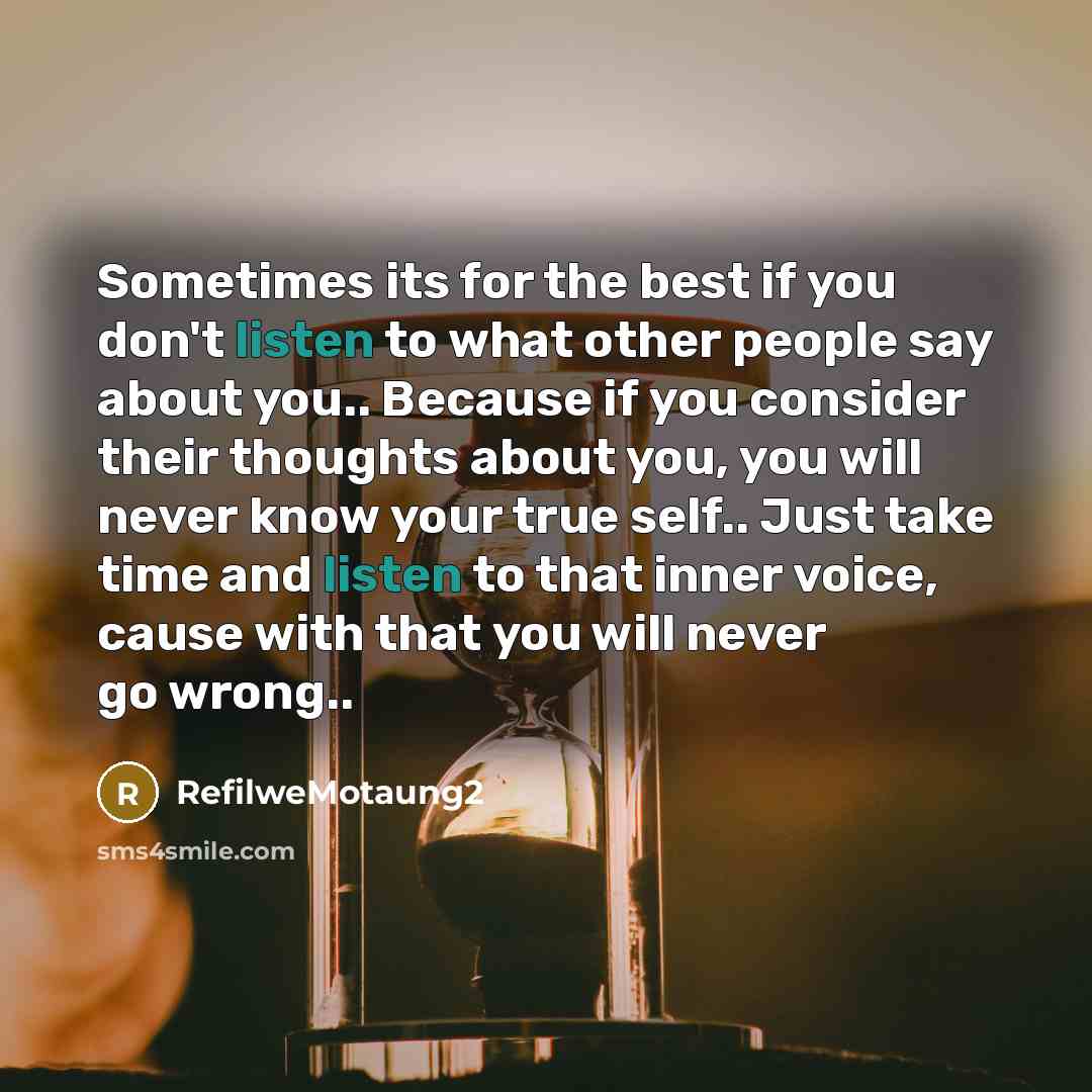 “Sometimes its for the best if you don't listen to…” quote by RefilweMotaung2