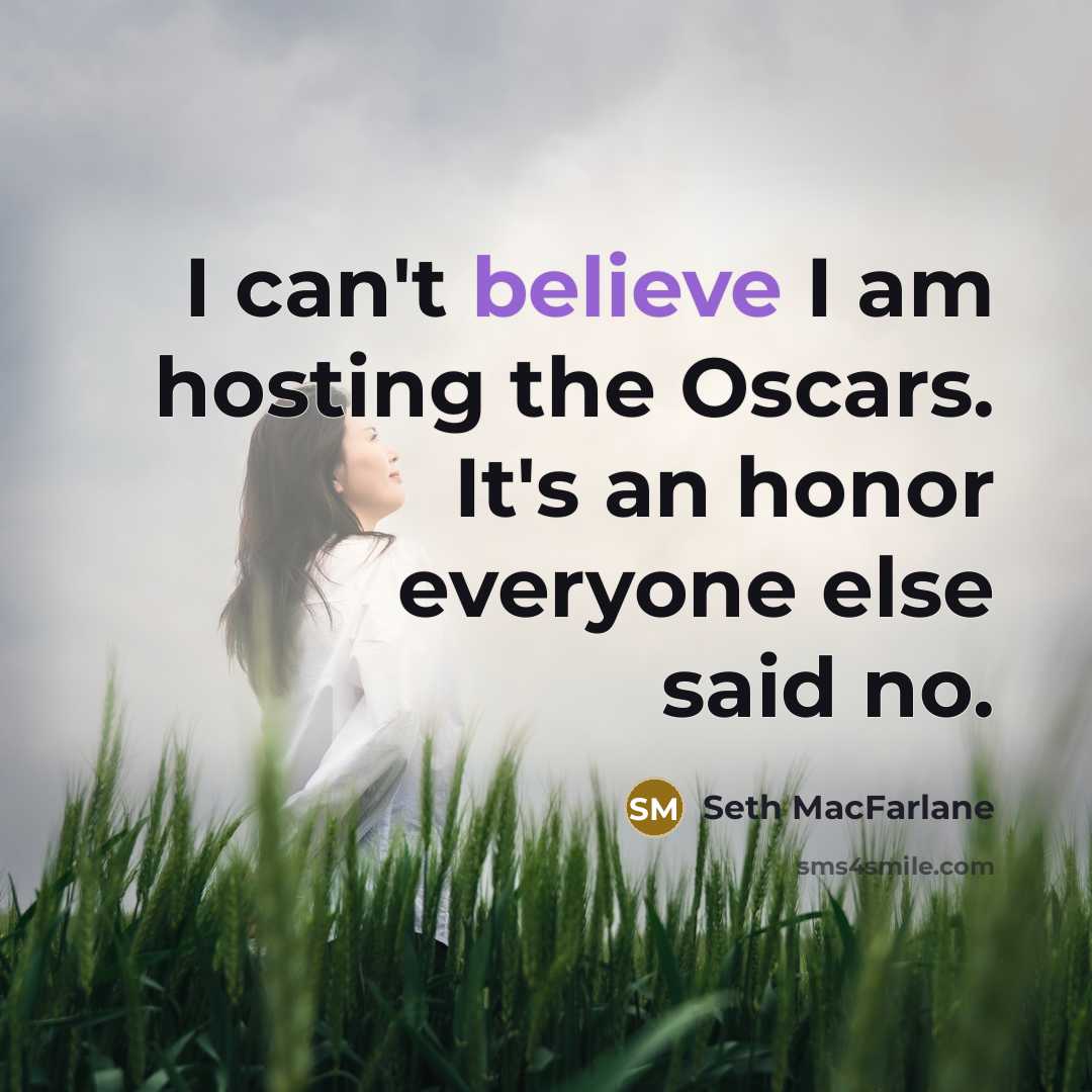 “I can't believe I am hosting the Oscars. It's an…” quote by Seth MacFarlane