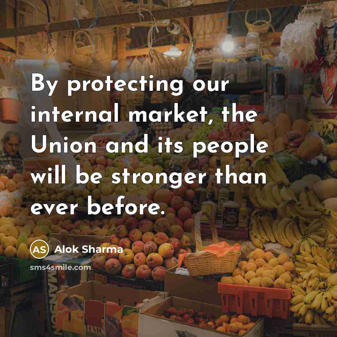 “By protecting our internal market, the Union and its people…” quote by Alok Sharma