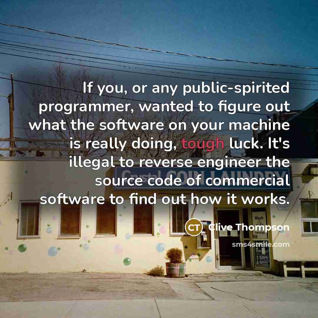 “If you, or any public-spirited programmer, wanted to figure out…” quote by Clive Thompson