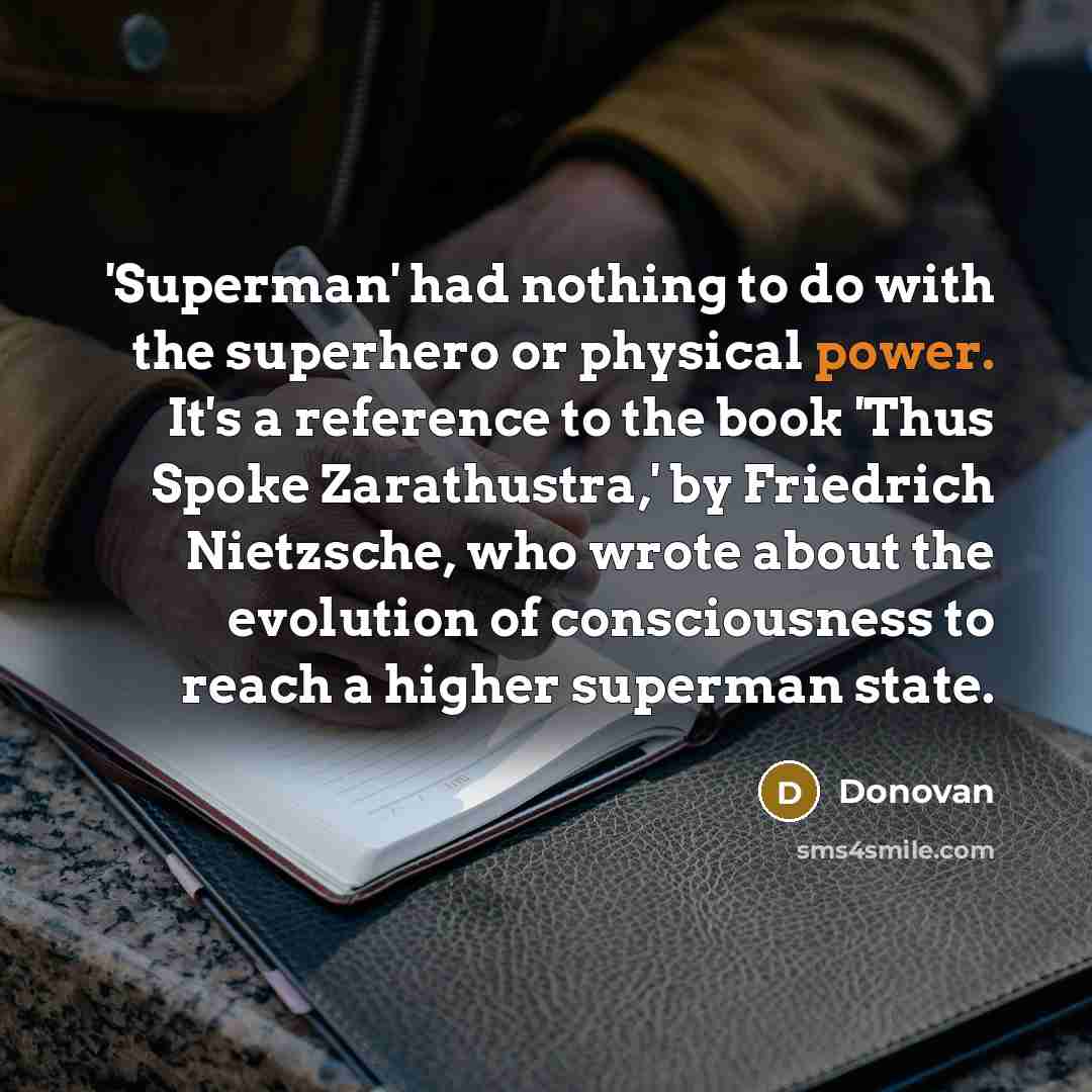 “'Superman' had nothing to do with the superhero or physical…” quote by Donovan