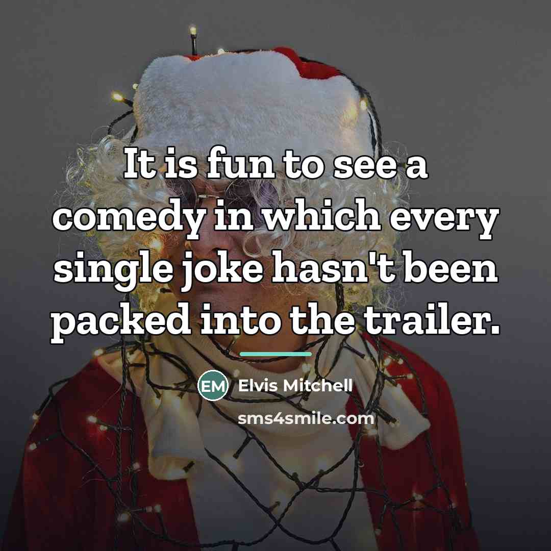 “It is fun to see a comedy in which every…” quote by Elvis Mitchell