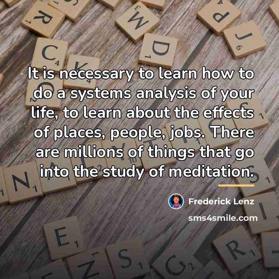 “It is necessary to learn how to do a systems…” quote by Frederick Lenz