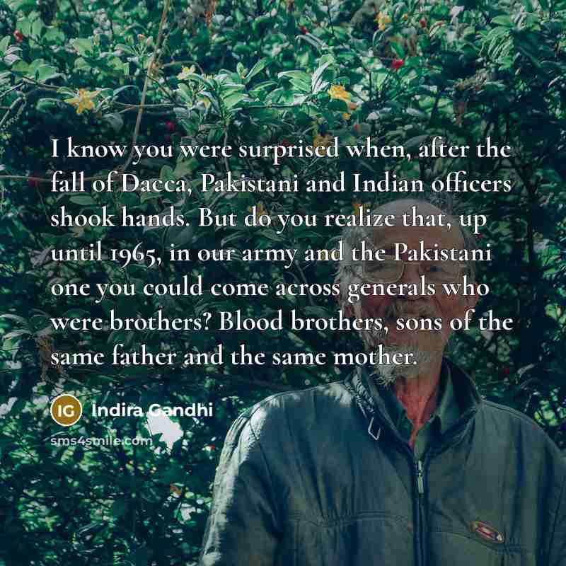 “I know you were surprised when, after the fall of…” quote by Indira Gandhi