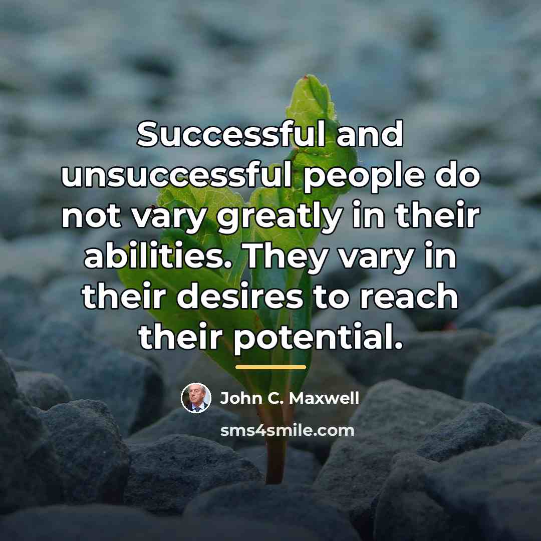 “Successful and unsuccessful people do not vary greatly in their…” quote by John C. Maxwell