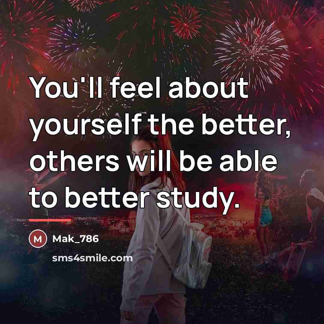 “You'll feel about yourself the better, others will be able…” quote by Mak_786