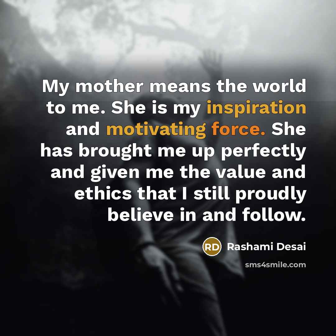 “My mother means the world to me. She is my…” quote by Rashami Desai