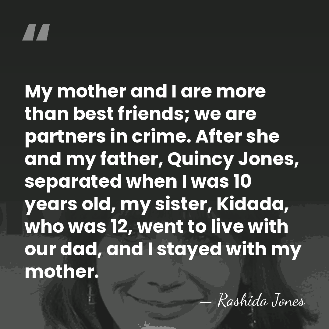 My mother and I are more than best friends; we are partners&hellip; - Rashida Jones