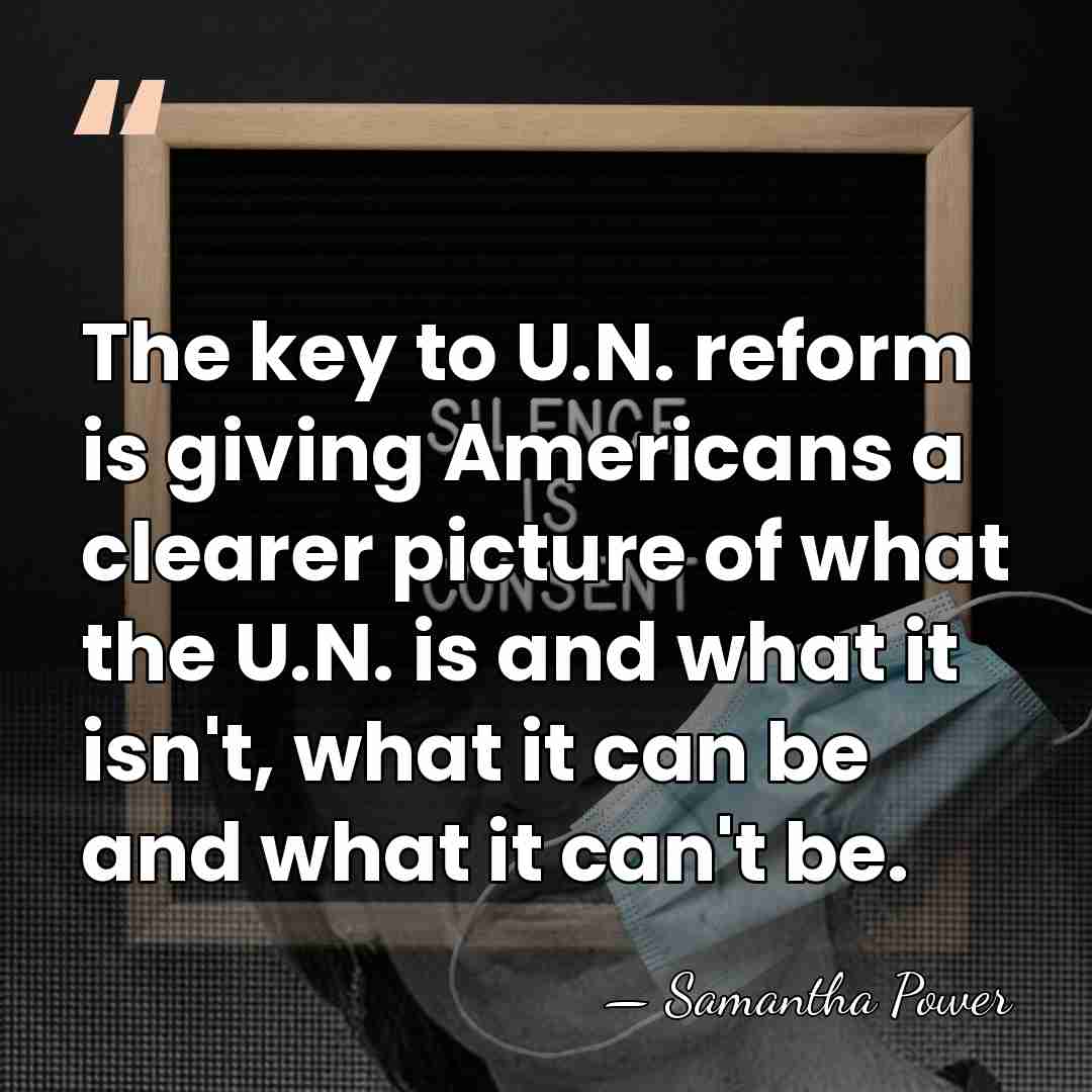 The key to U.N. reform is giving Americans a clearer picture of&hellip; - Samantha Power