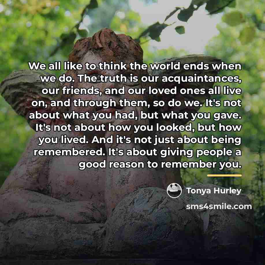 “We all like to think the world ends when we…” quote by Tonya Hurley