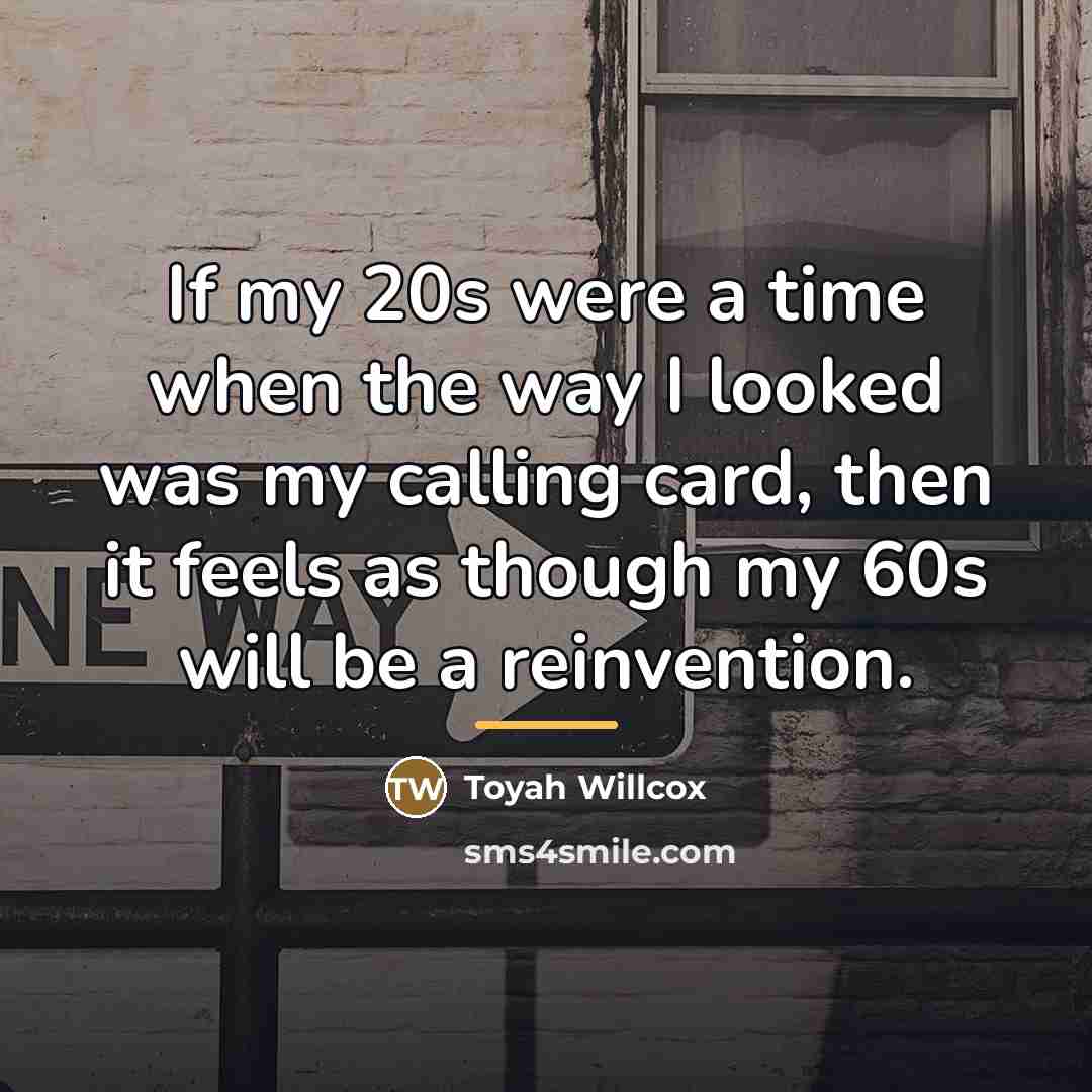 “If my 20s were a time when the way I…” quote by Toyah Willcox