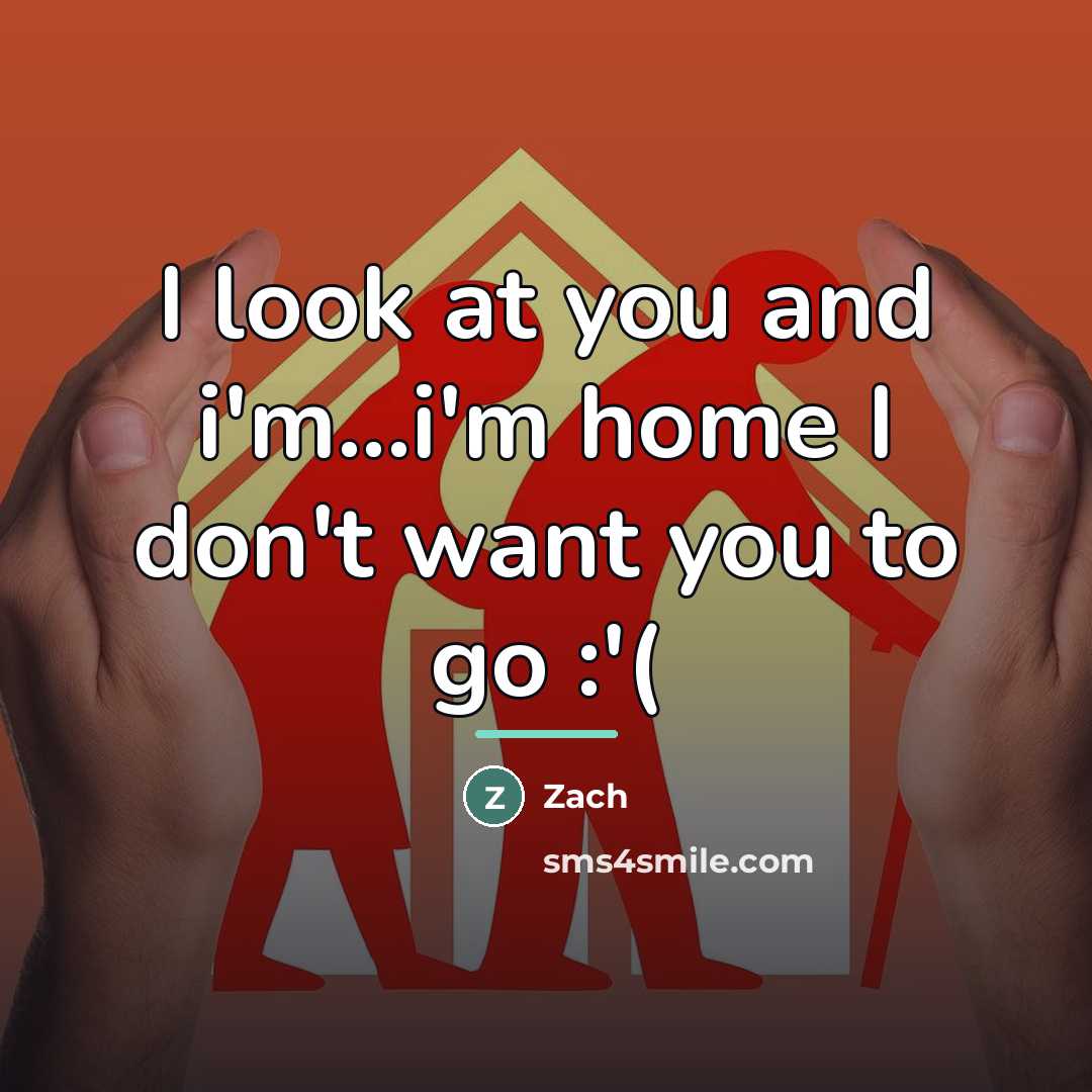 “I look at you and i'm...i'm home I don't want…” quote by Zach