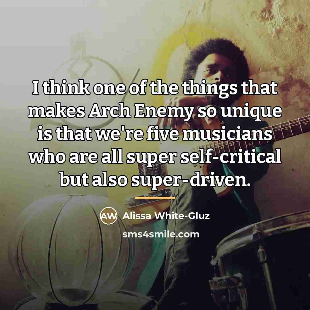 “I think one of the things that makes Arch Enemy…” quote by Alissa White-Gluz
