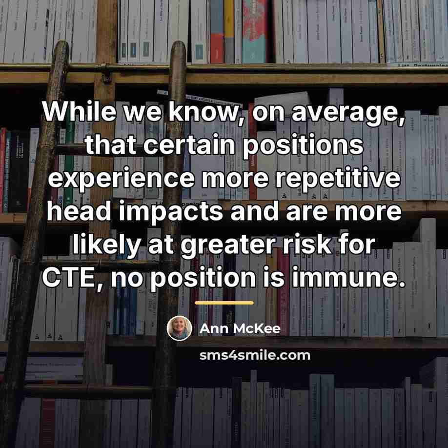 “While we know, on average, that certain positions experience more…” quote by Ann McKee
