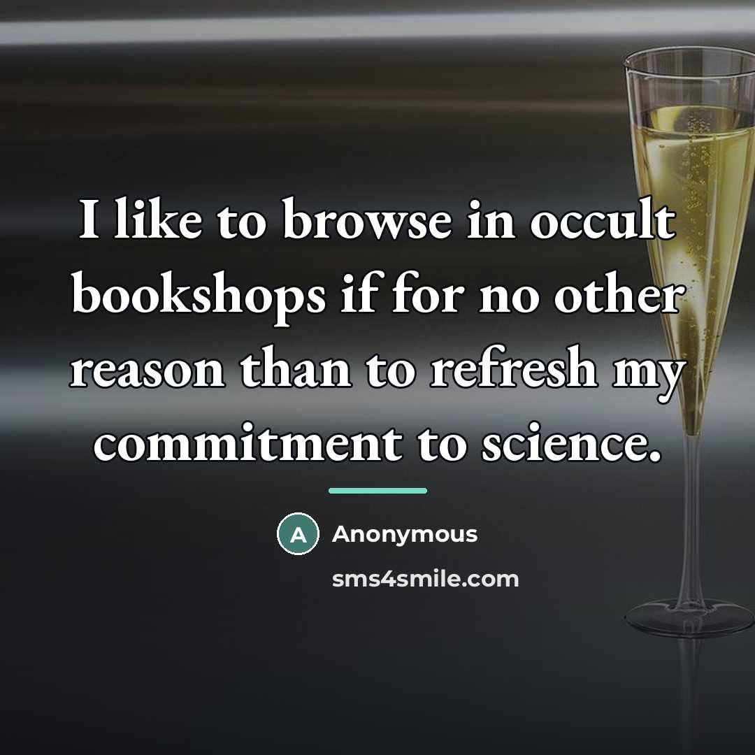 “I like to browse in occult bookshops if for no…” quote by Anonymous