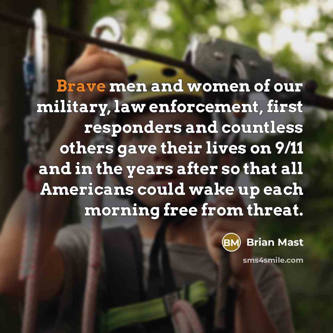 “Brave men and women of our military, law enforcement, first…” quote by Brian Mast
