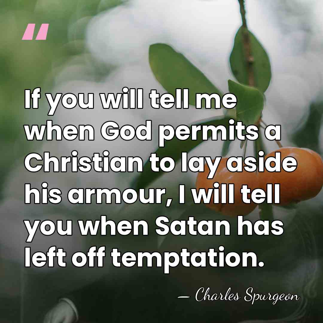 If you will tell me when God permits a Christian to lay&hellip; - Charles Spurgeon