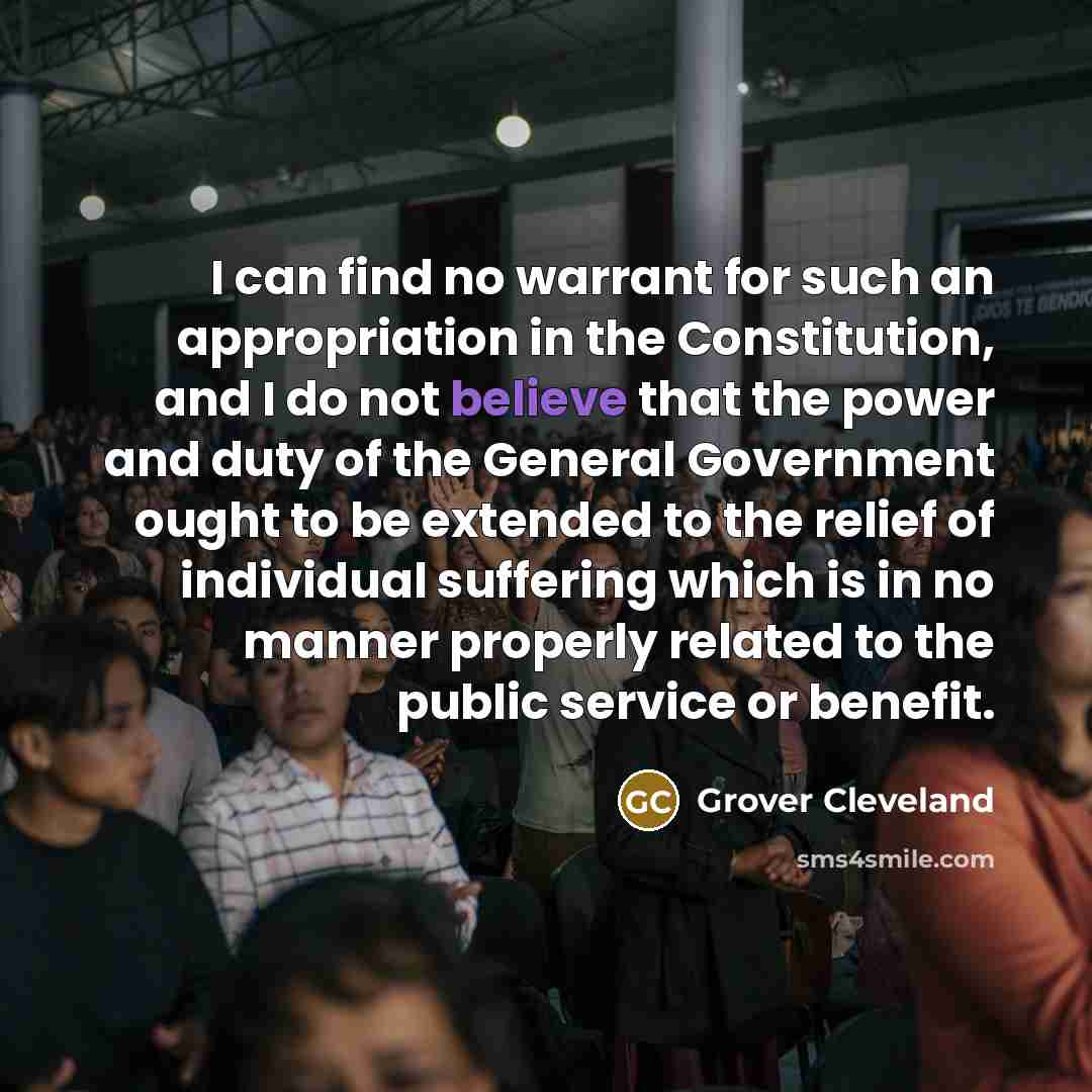 “I can find no warrant for such an appropriation in…” quote by Grover Cleveland