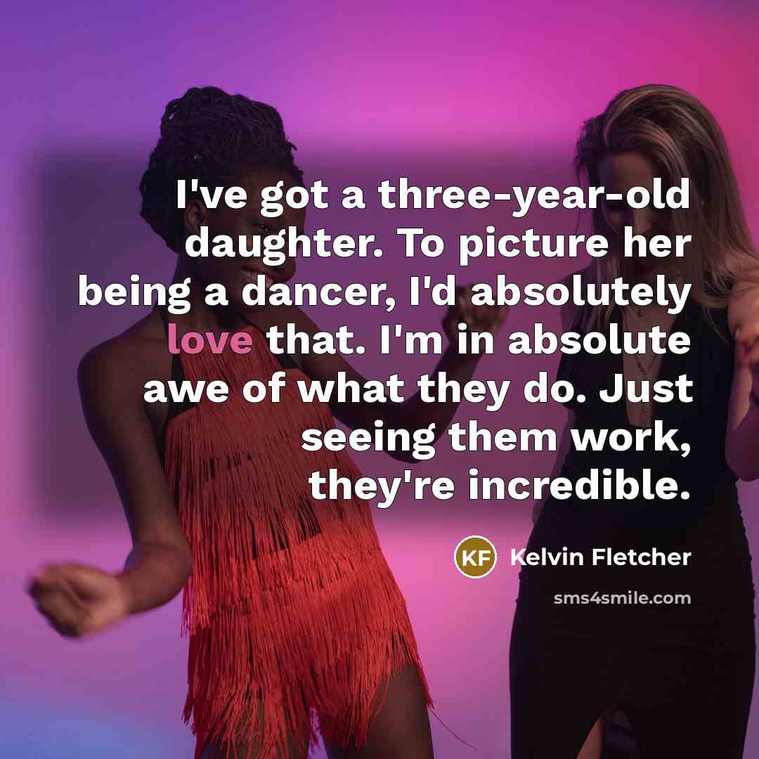 “I've got a three-year-old daughter. To picture her being a…” quote by Kelvin Fletcher