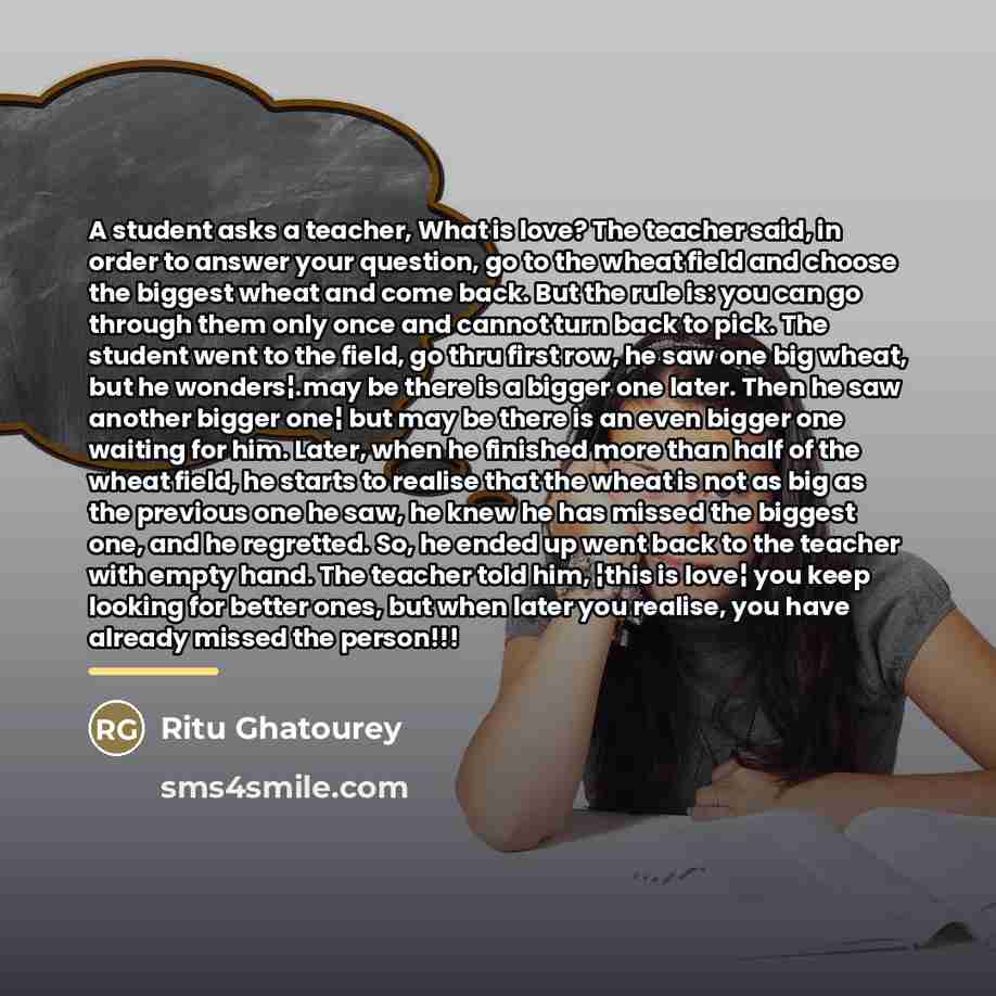 “A student asks a teacher, What is love? The teacher…” quote by Ritu Ghatourey
