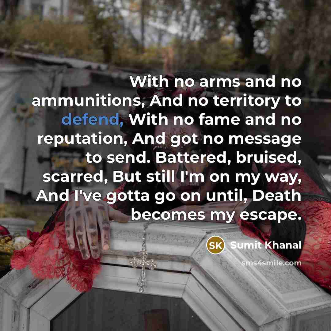 “With no arms and no ammunitions, And no territory to…” quote by Sumit Khanal