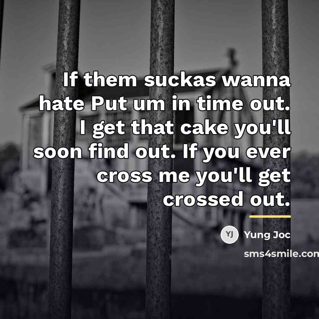 “If them suckas wanna hate Put um in time out.…” quote by Yung Joc