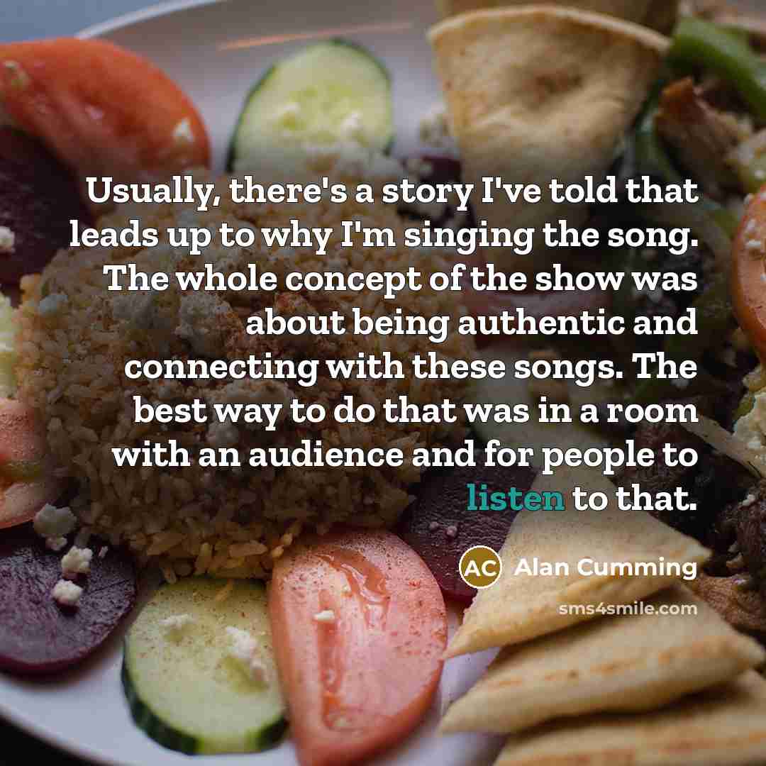 “Usually, there's a story I've told that leads up to…” quote by Alan Cumming