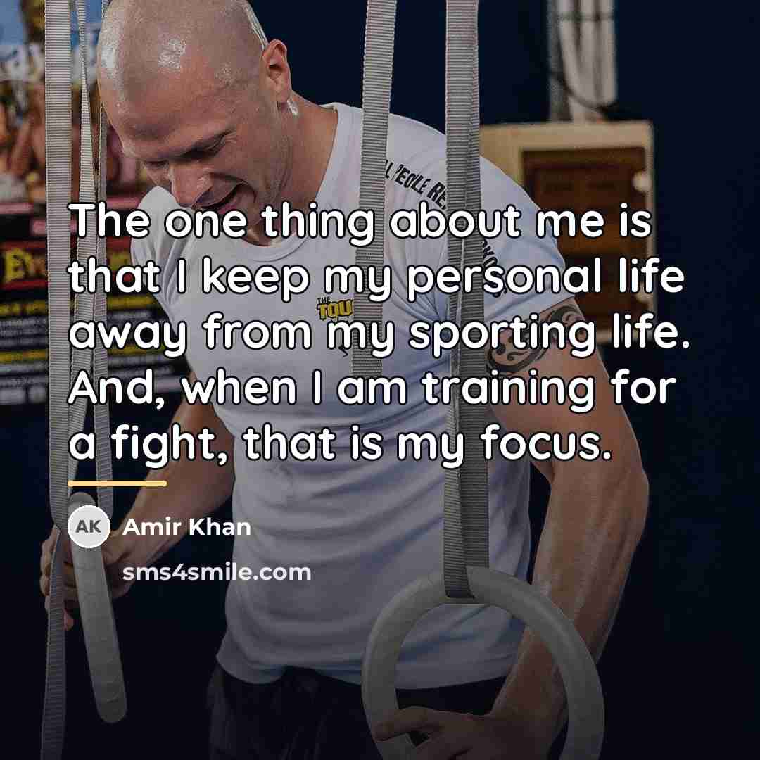 “The one thing about me is that I keep my…” quote by Amir Khan