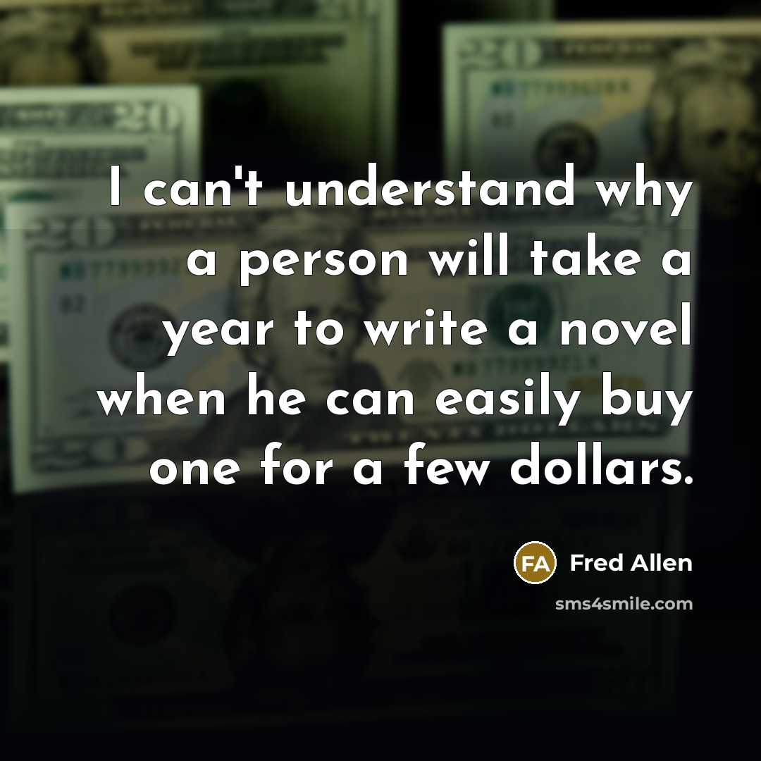 “I can't understand why a person will take a year…” quote by Fred Allen