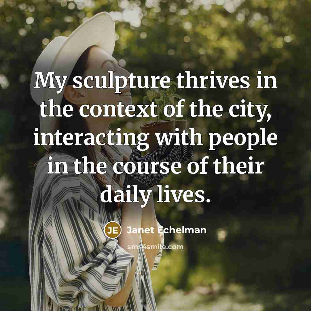 “My sculpture thrives in the context of the city, interacting…” quote by Janet Echelman