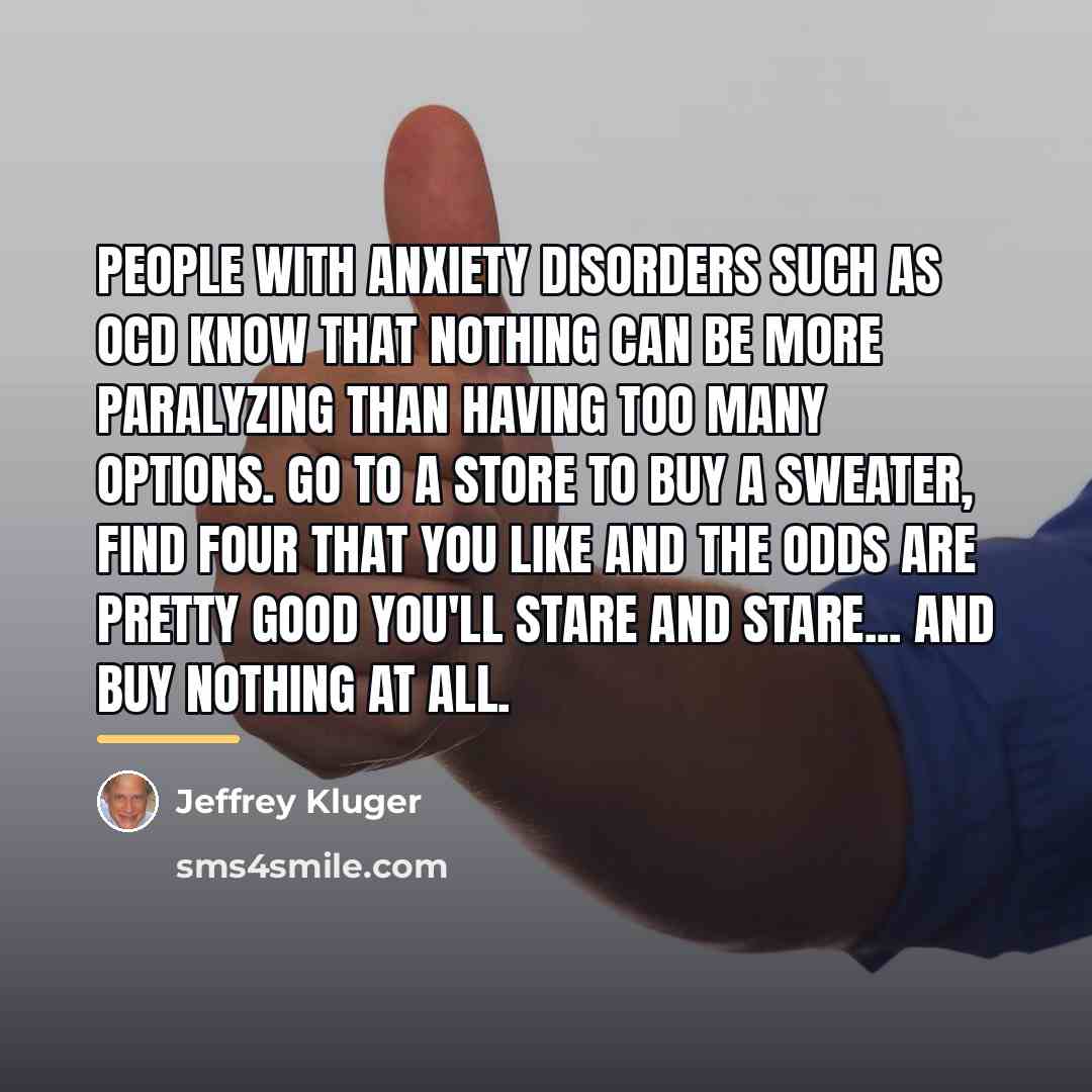 “People with anxiety disorders such as OCD know that nothing…” quote by Jeffrey Kluger