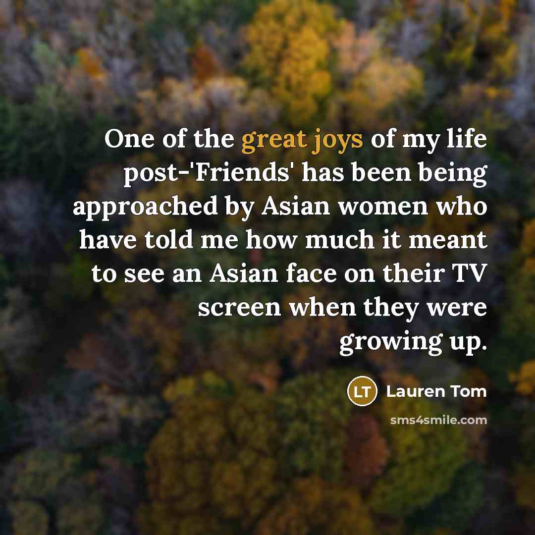 “One of the great joys of my life post-'Friends' has…” quote by Lauren Tom